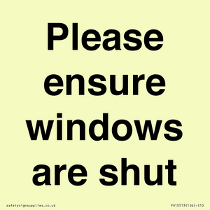 Please ensure windows are shut